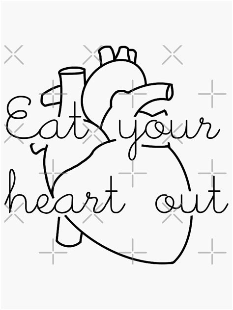 Eat Your Heart Out Sticker For Sale By Jamminontheone Redbubble