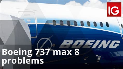 Boeing 737 Max 8 Problems Youtube