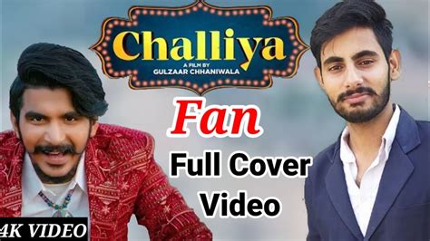 Gulzaar Chhaniwala Challiya Full Cover Video Latest Haryanvi