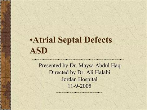 Ppt Atrial Septal Defects Asd Powerpoint Presentation Free Download
