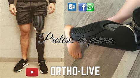 PrÓtesis De Pierna Alta TecnologÍa Ortho Live Youtube