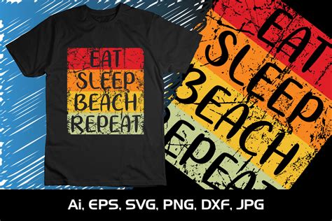 Eat Sleep Beach Repeat Summer Season Summer 2023 Shirt Print Template Svg Vacation Shirt