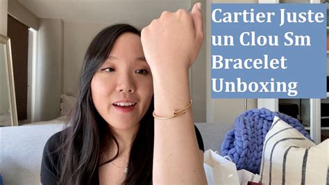 Cartier Juste Un Clou Sm Bracelet Unboxing Youtube