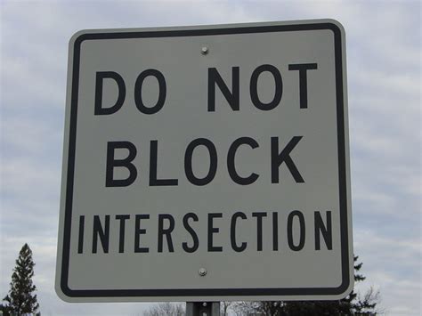Do Not Block Intersection Road Sign Flickr Photo Sharing