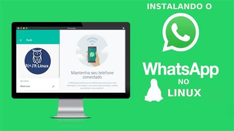 Instalando O Whatsapp No Seu Desktop Linux Mint Ubuntu Fedora Entre Outros