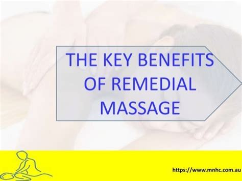 The Key Benefits Of Remedial Massage Ppt