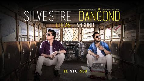 Silvestre Dangond And Lucas Dangond El Glu Glu Oficial Sigo Invicto Youtube