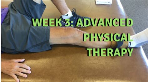 Week Advanced Physical Therapy After Knee Replacement Surgery