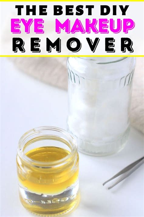 The Best Homemade Eye Makeup Remover Easy And Effective Homemade Eye Makeup Remover Eye