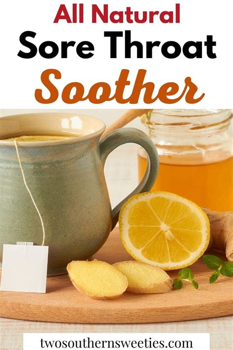 Natural Sore Throat Soother Two Southern Sweeties Recipe Sore