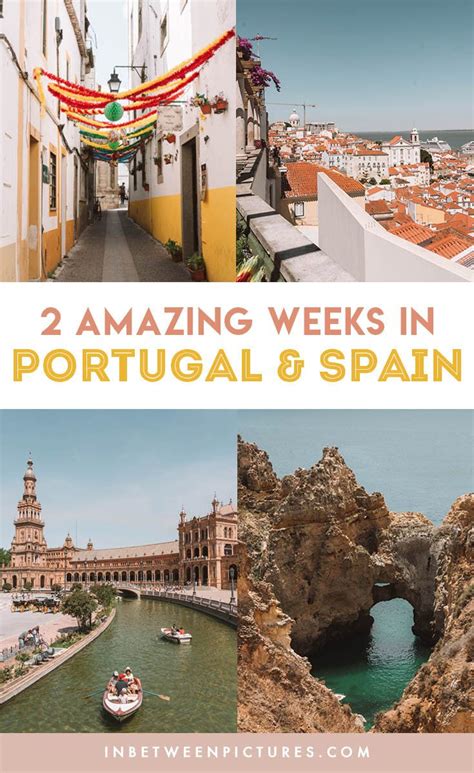 Two Pictures With The Words 2 Amazing Weeks In Portugal And Spain On