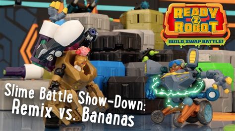 Ready2robot Slime Battle Show Down Remix Vs Bananas Official