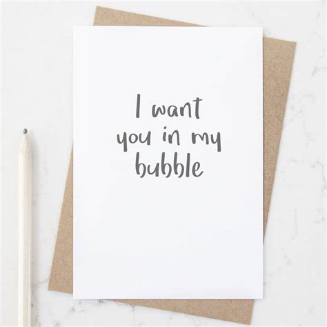 I Want You In My Bubble Greetings Card By Slice Of Pie Designs Notonthehighstreet Com