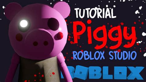 Como Hacer A Piggy En Roblox Studio Tutorial Español Youtube