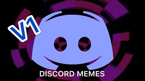Discord Memes V1 Youtube