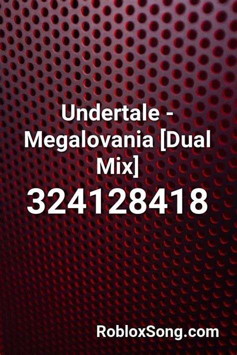 Undertale Megalovania Dual Mix Roblox Id Roblox Music Codes