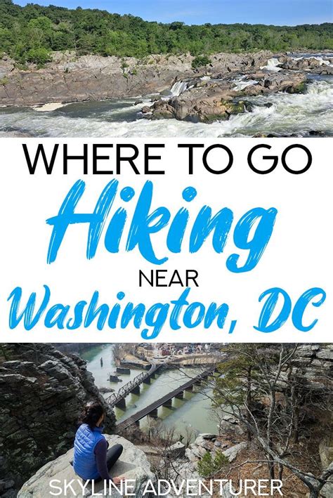 15 Jaw Dropping Hikes In And Near Washington Dc For All Levels Go