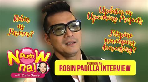 Push Now Na Robin Padilla Talks About The Issue Of Decreasing Filipino