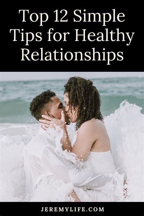 Top Simple Tips For Healthy Relationships Relationship Relationship Advice Healthy