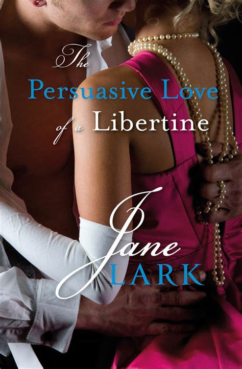 The Persuasive Love Of A Libertine A Marlow Intrigues Novella By Jane