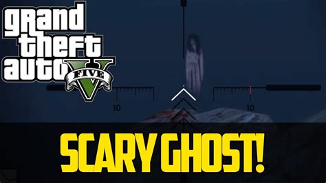 Scary Ghost Easter Egg Gta 5 Best Grand Theft Auto 5 Easter Eggs And