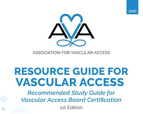 The 2020 Ava Resource Guide For Vascular Access Provides An Overview Of