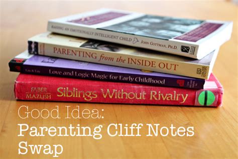 Good Idea Parenting Books Cliff Notes Swap Modern