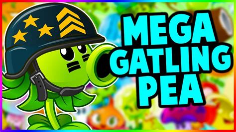 mega gatling pea plants vs zombies 2 youtube