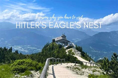 5 Reasons Why Its Worth Visiting Hitlers Eagles Nest Next Level Of