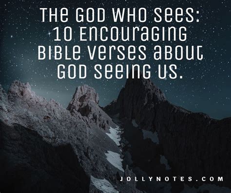 The God Who Sees 10 Encouraging Bible Verses About God Seeing Us