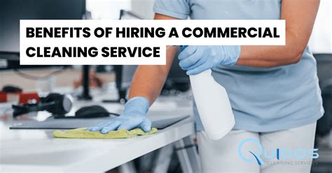 Benefits Of Hiring A Commercial Cleaning Service Quidos Cleaning Services