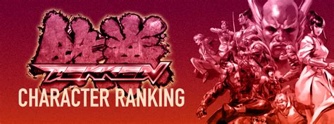 Opinion Cringe Neogafs Official Tekken Character Ranking Neogaf