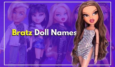 Bratz Doll Names A Name That Is Perfect For Your Baby Girl