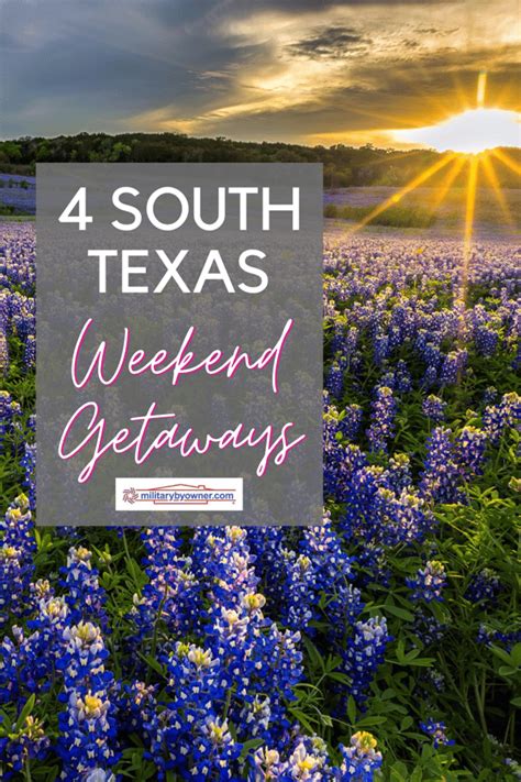 4 South Texas Weekend Getaways