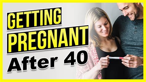Your Chances Of Getting Pregnant After 40 Fertility Expert Tips Youtube