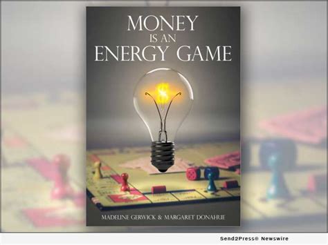 Check spelling or type a new query. 'Money Is an Energy Game,' Gold Winner of 2020 COVR Visionary Awards for e-books, is now ...