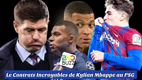 Le Contrats Incroyables De Kylian Mbappe Au Psg Gavi En Blessure