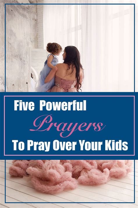 Prayer Warriors Here Are Five Powerful Prayers To Pray Over Your Kids