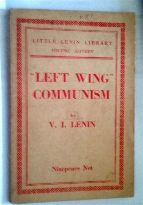 Buy Left Wing Communism An Infantile Disorder A Popular Essay In