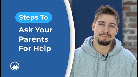 How To Ask Your Parents For Help Steps To Asking For Help Youtube