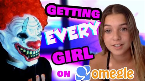getting every girl on omegle youtube