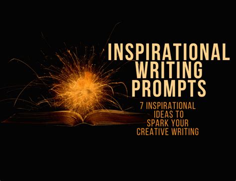 Writing Prompts 7 Inspirational Ideas To Spark Your Creative Writing