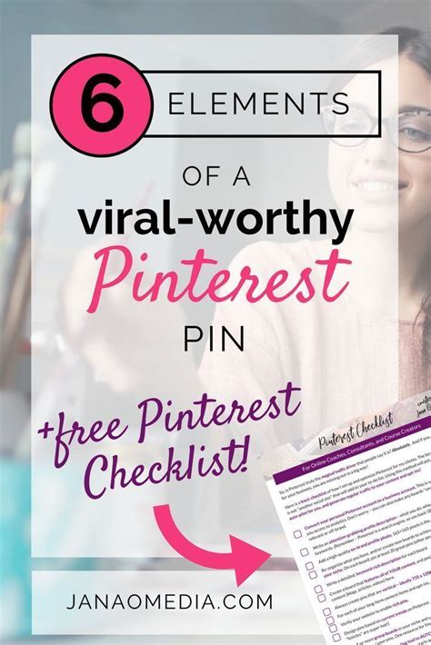 6 elements of a viral-worthy pinterest pin | Pinterest for business, Pinterest checklist ...