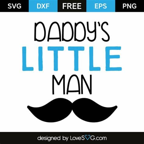 You can use our images for unlimited commercial purpose without asking permission. Daddy's little man | Lovesvg.com