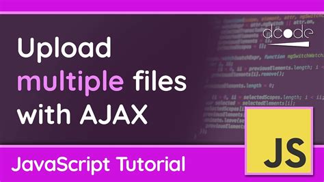 Upload Multiple Files With Ajaxxmlrequest Javascript Tutorial