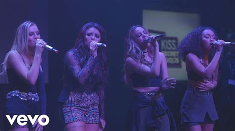 Little Mix Change Your Life Live At Kiss Secret Sessions Youtube
