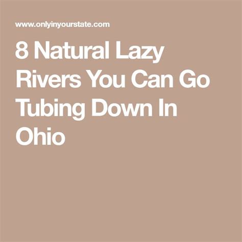 8 Lazy Rivers In Ohio That Are Perfect For Tubing On A Summers Day