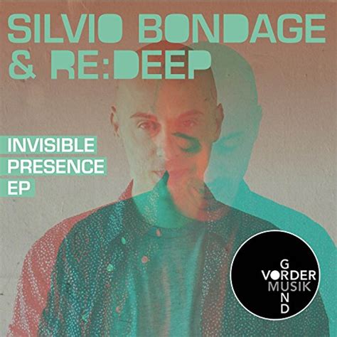 Amazon Music Unlimited Silvio Bondage And Redeep 『invisible Presence Ep』