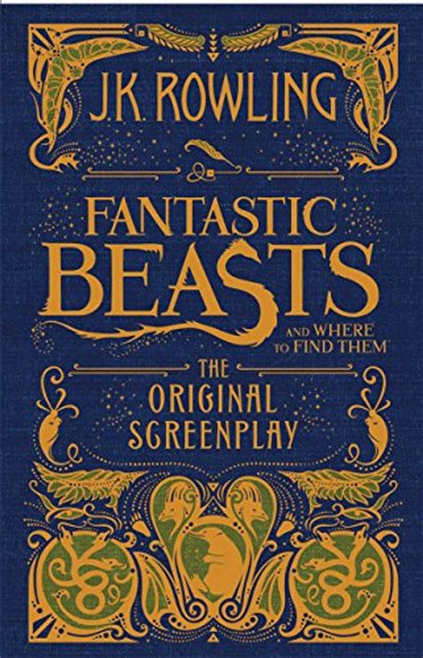 Fantastic Beasts And Where To Find Them The Original Screenplay Harry