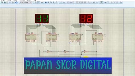 Simulasi Rangkaian Papan Skor Digital Sederhana Menggunakan Proteus